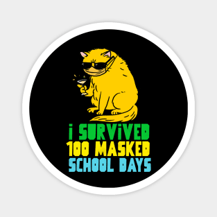 I survived 100 masked school days Magnet